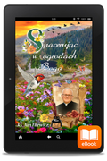 E-Book: Spacerując w Ogrodach Boga - ks. Jan Filewicz