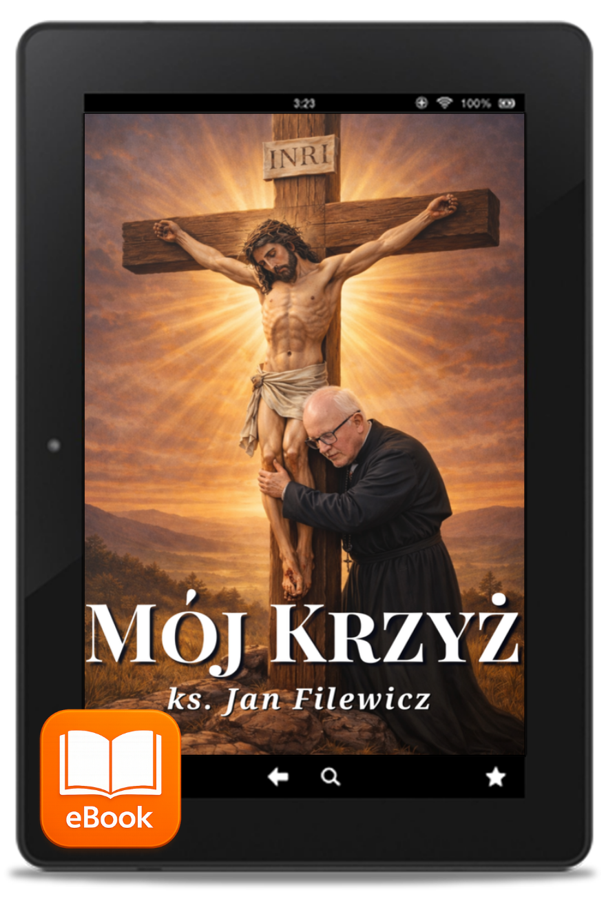 Mój Krzyż - ks. Jan Filewicz E-Book ebook